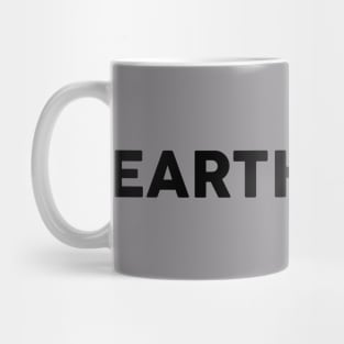 Earth First Mug